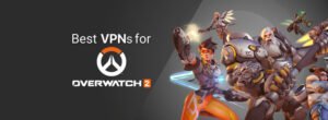 VPN Overwatch 2